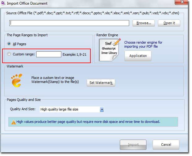 Choose “Custom range” in the “Page Ranges to Import” column