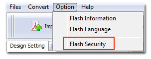 Click “Flash Security” in “Option” of the menu bar